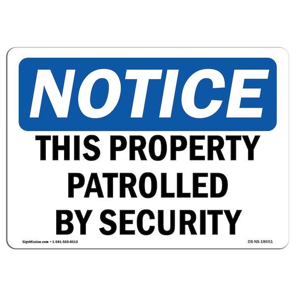 OSHA Notice Sign, 3.5" H, 5" W, This Property Patrolled By Security Sign, Landscape, 10PK